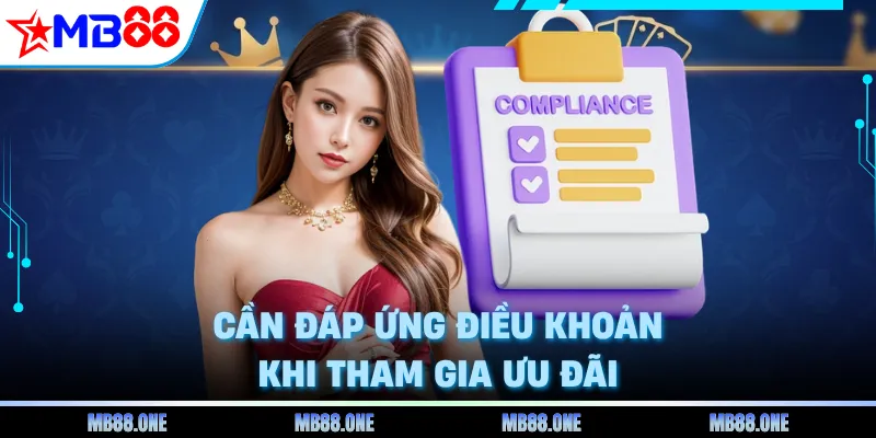 Cần đáp ứng điều khoản khi tham gia ưu đãi